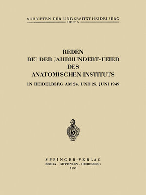 cover image of Reden bei der Jahrhundert-Feier des Anatomischen Instituts in Heidelberg am 24. und 25. Juni 1949